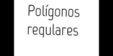 PRIMARIA 5º- POLÍGONOS REGULARES - MATEMÁTICAS - FORMACIÓN