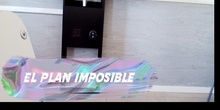 CORTOMETRAJE: EL PLAN IMPOSIBLE