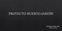 Proyecto Huerto Jardín 3 ESO CD