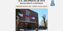 BACHILLERATO A DISTANCIA. PRESENTACIÓN DEL CURSO 24-25. IES ARCIPRESTE DE HITA