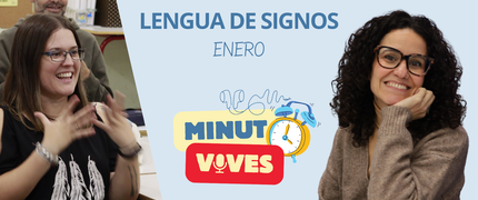 MINUTO VIVES: Enero_Lengua de signos e inglés