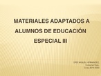 SEMINARIO MATERIALES ADAPTADOS A ALUMNADO DE EDUCACiÓN ESPECIAL