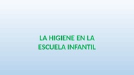 Higiene Personal en la Escuela Infantil Monte Abantos