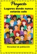 Proyecto de investigación sobre densidad de población. Lugares donde nunca estaré solo