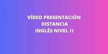 DISTANCIA NIVEL II INGLÉS CEPA JOAQUÍN SOROLLA