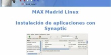 Instalar nuevo software en MAX Madrid Linux con el gestor de paquetes Synaptic