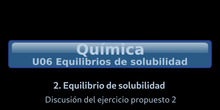 B2Q U06.2.2 Equilibrio de solubilidad (Ejercicio 2)