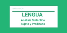 Análisis Sintáctico. Sujeto y Predicado