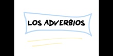 PRIMARIA - 5º - LOS ADVERBIOS - LENGUA - FORMACIÓN