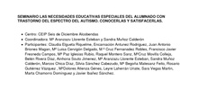 SEMINARIO LAS NECESIDADES EDUCATIVAS ESPECIALES DEL ALUMNADO CON TRASTORNO DEL ESPECTRO DEL AUTISMO. CONOCERLAS Y SATISFACERLAS.