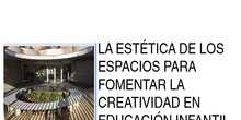 	 La estética de los espacios para fomentar la creatividad en Educación Infantil 