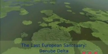 The Last European Sanctuary: the Danube Delta: UNESCO Culture Sector