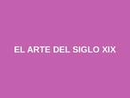 Arte del siglo XIX