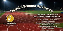  TE LO CONTAMOS ESPECIAL SEMANA DEL DEPORTE
