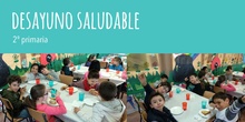 Desayuno Saludable 2º primaria