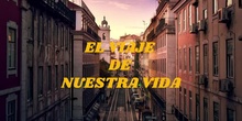 El viaje de nuestra vida