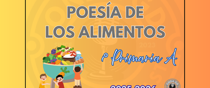 PROYECTO "POESÍA DE LOS ALIMENTOS" - 1º de Primaria A