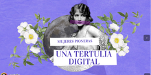 Mujeres pioneras: una tertulia digital
