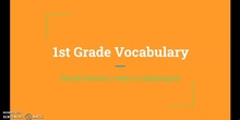 Vocabulary SS Unit 4 Landscapes