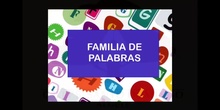 INFANTIL 5 AÑOS B - FAMILIAS DE PALABRAS