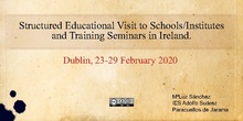 Structured Educational Visit to Schools/ Institutes and Training Seminars in Ireland