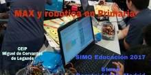 MAX y robótica en Primaria: SIMO Educación 2017 - Stand Comunidad de Madrid. Entrevistas y experiencia del CEIP Miguel de Cervantes de Leganés