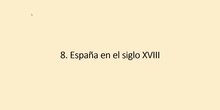 9. España en el siglo XVIII