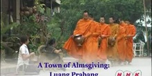 A Town of alms giving: Luang Prabang: UNESCO Culture Sector