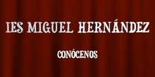 Miguel Hernández, conócenos