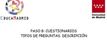 Tipos de preguntas. Descripción
