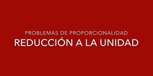 PRIMARIA - 6º - REDUCCIÓN A LA UNIDAD - MATEMÁTICAS - FORMACIÓN