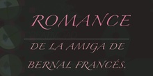 SECUNDARIA - 4º  - ROMANCE DE LA AMIGA DE BERNAL FRANCÉS - LENGUA Y LITERATURA - FORMACIÓN