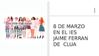 Día del 8 de Marzo en el Clúa