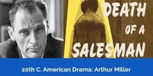 20th C. American Drama: Arthur Miller
