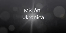 PEAC 2014. ESTE. Misión Ukrónica.