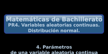 PR4. 4. Parámetros de una V.A. continua