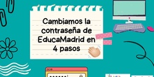 Tutorial para familias: cambio contraseña en EducaMadrid