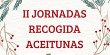 II JORNADAS RECOGIDA ACEITUNA CEIP EL POETA