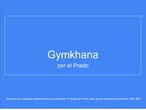 Gymkana por el Prado