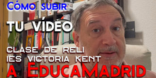 Cómo subir tu vídeo a EducaMadrid