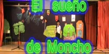 Obra de teatro "EL SUEÑO DE MONCHO" CEIP Juan Gris de Madrid
