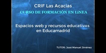 Presentación  del curso Espacios web y recurso educativos en Educamadrid