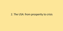 2. The USA from prosperity to crisis