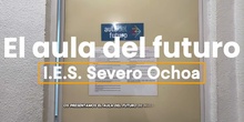 El Aula del Futuro del IES SEVERO OCHOA ALCOBENDAS