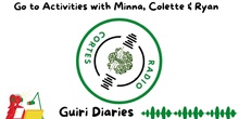 GUIRI DIARIES: Go to Activities with Minna, Colette & Ryan