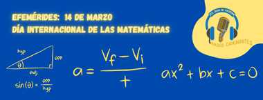 Radio Caminantes. Efemérides: Día Internacional de las Matemáticas 2026