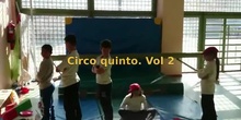 Circo quinto (vídeo 2)