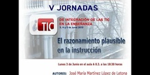 Ponencia de D. Jose Mª Martinez López de Letona: "El razonamiento plausible en la instrucción"