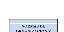 NORMAS DE ORGANIZACIÓN Y FUNCIONAMIENTO 
