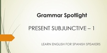 The Present Subjunctive - 1 